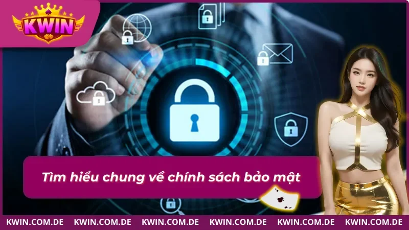 Đôi nét về chính sách bảo mật