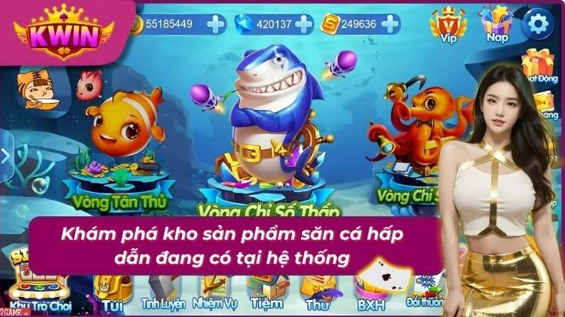 05 sản phẩm Bắn Cá hấp dẫn đang có tại Kwin
