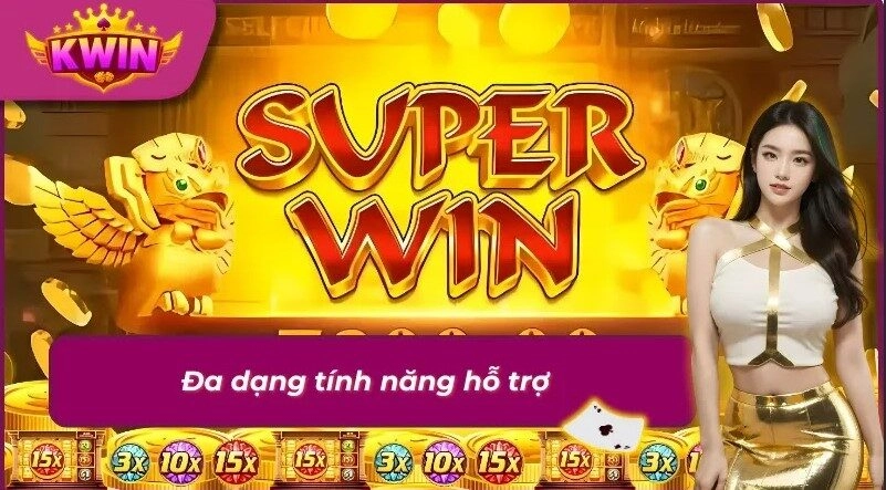 Tận dụng các tính năng Nổ hũ Kwin, nâng cao cơ hội chiến thắng