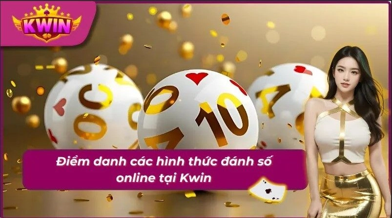 Những hình thức chốt số may mắn đỉnh cao tại Kwin